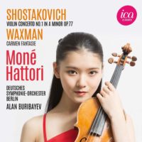 Waxman: Carmen-Fantasie / Schostakowitsch: Violin Concerto No. 1 op. 77