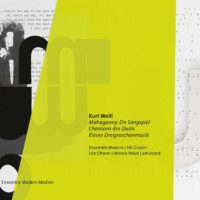 Kurt Weill: Mahagonny. Ein Songspiel … (Ensemble Modern, HK Gruber …)