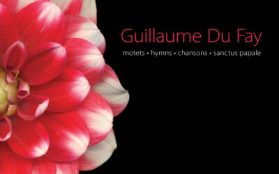 Guillaume Du Fay: Motets, Hymns, Chansons, Sanctus Papale