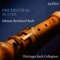 Johann Bernhard Bach: Orchestral Suites – Thüringer Bach Collegium