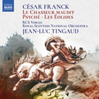 Franck: Psyché – Royal Scottish National Orchestra / Tingaud