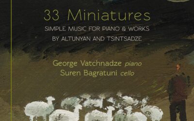 Kancheli. 33 Miniatures – George Vatchnadze / Suren Bagratuni