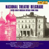 National Theatre Belgrade – Seven Great Russian Operas from 1955