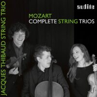 Mozart: Streichtrios – Jacques Thibaud String Trio