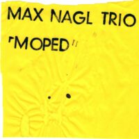 Max Nagl Trio: Moped [2020]