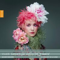 Vivaldi: Concerti per violino VIII – Le Concert de la Loge / Julien Chauvin