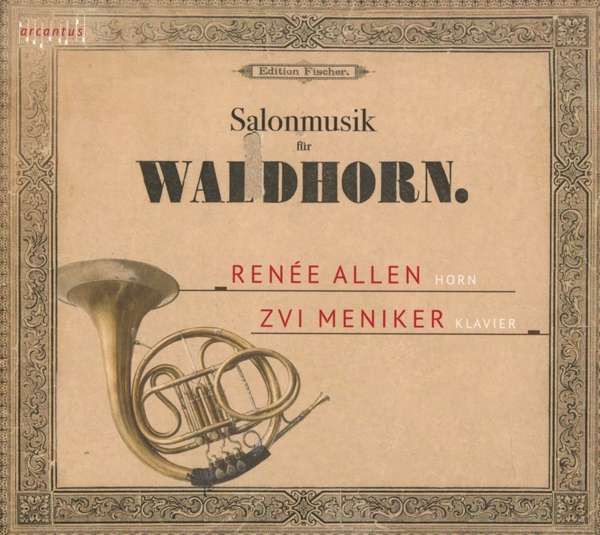 Salonmusik für Waldhorn – Renée Allen