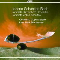 Bach: Complete Concertos – Concerto Copenhagen