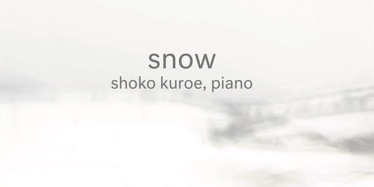 Shoko Kuroe: Snow