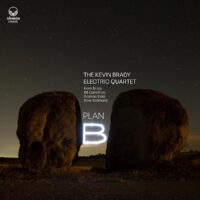 Kevin Brady Electric Quartet: Plan B