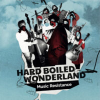 Hard Boiled Wonderland | Music Resistance