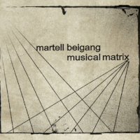Martell Beigang: musical matrix