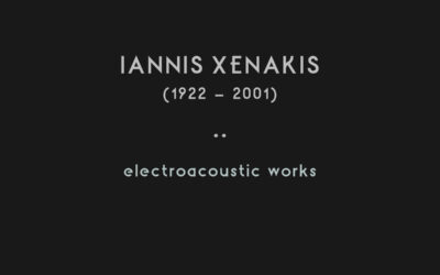 Xenakis - Electroacoustic Works