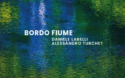 Labelli & Turchet: Bordo Fiume