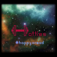 Hotties – #happyorsad