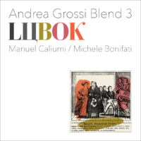 Andrea Grossi Blend 3 – Lubok