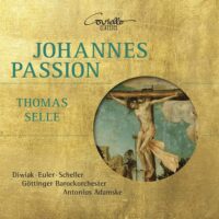 Thomas Selle / Johannes-Passion