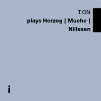 T.ON plays Herzog | Muche | Nillesen