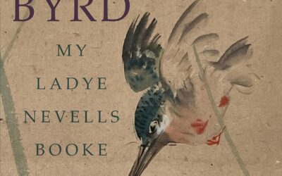 Byrd / My Ladye Nevells Booke