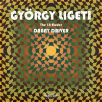 György Ligeti / Danny Driver