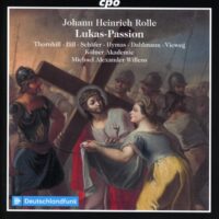 Johann Heinrich Rolle / Lukas-Passion