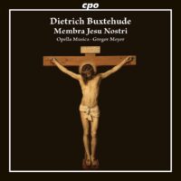 Buxtehude / Membra Jesu Nostri