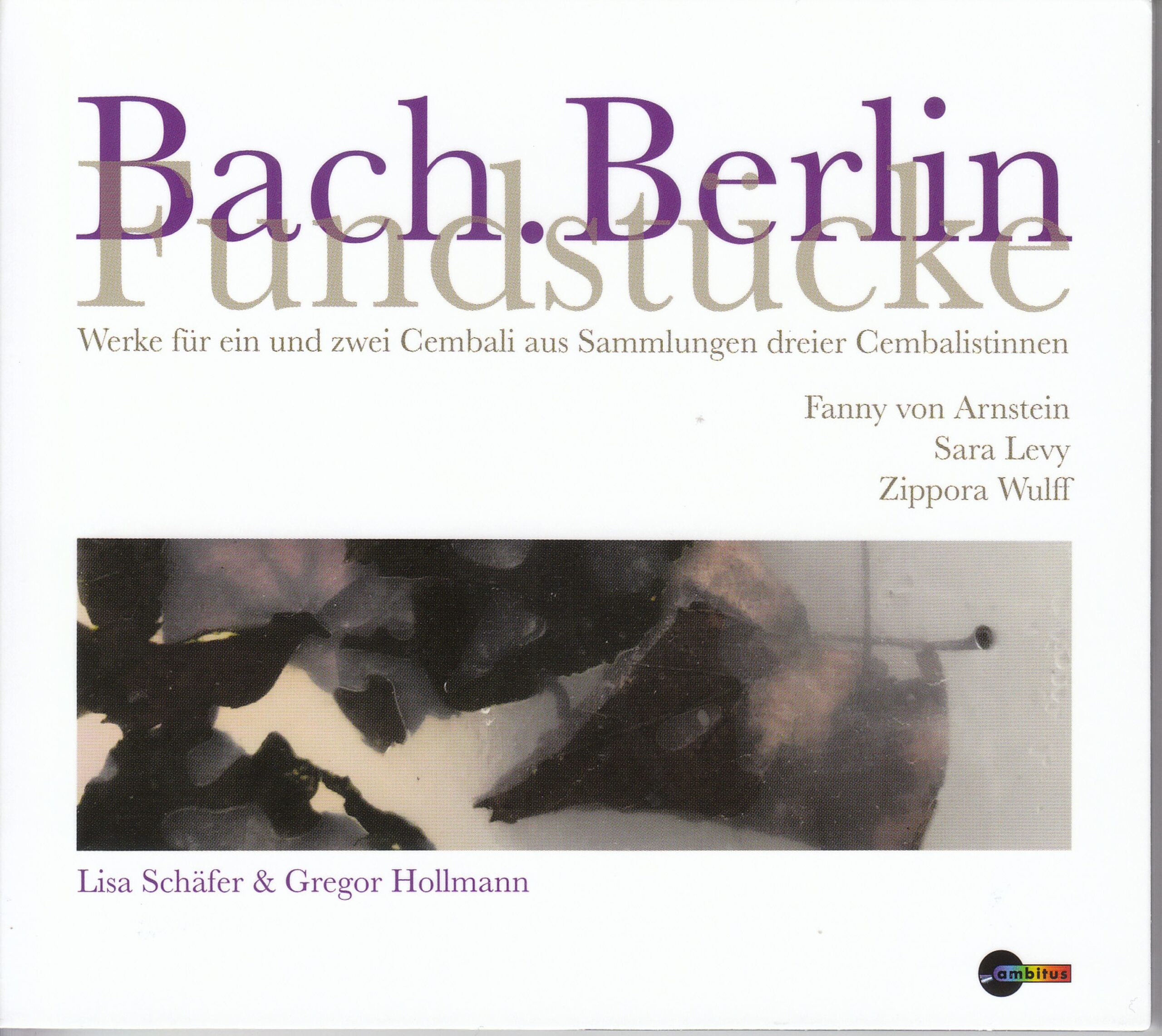 Bach.Berlin Fundstücke / Schäfer & Hollmann
