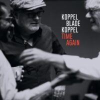 Koppel/Blade/Koppel – Time Again