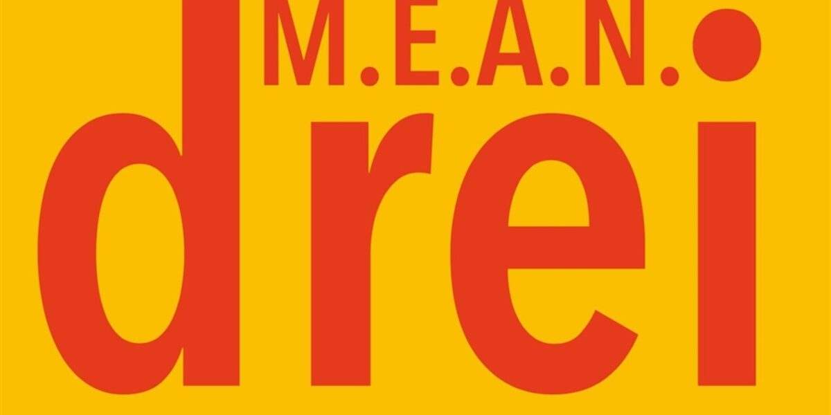 M.E.A.N.: drei