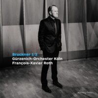 Bruckner 1+2 / François-Xavier Roth