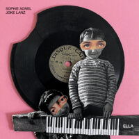 SOPHIE AGNEL & JOKE LANZ: Ella