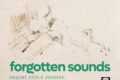 forgotten sounds