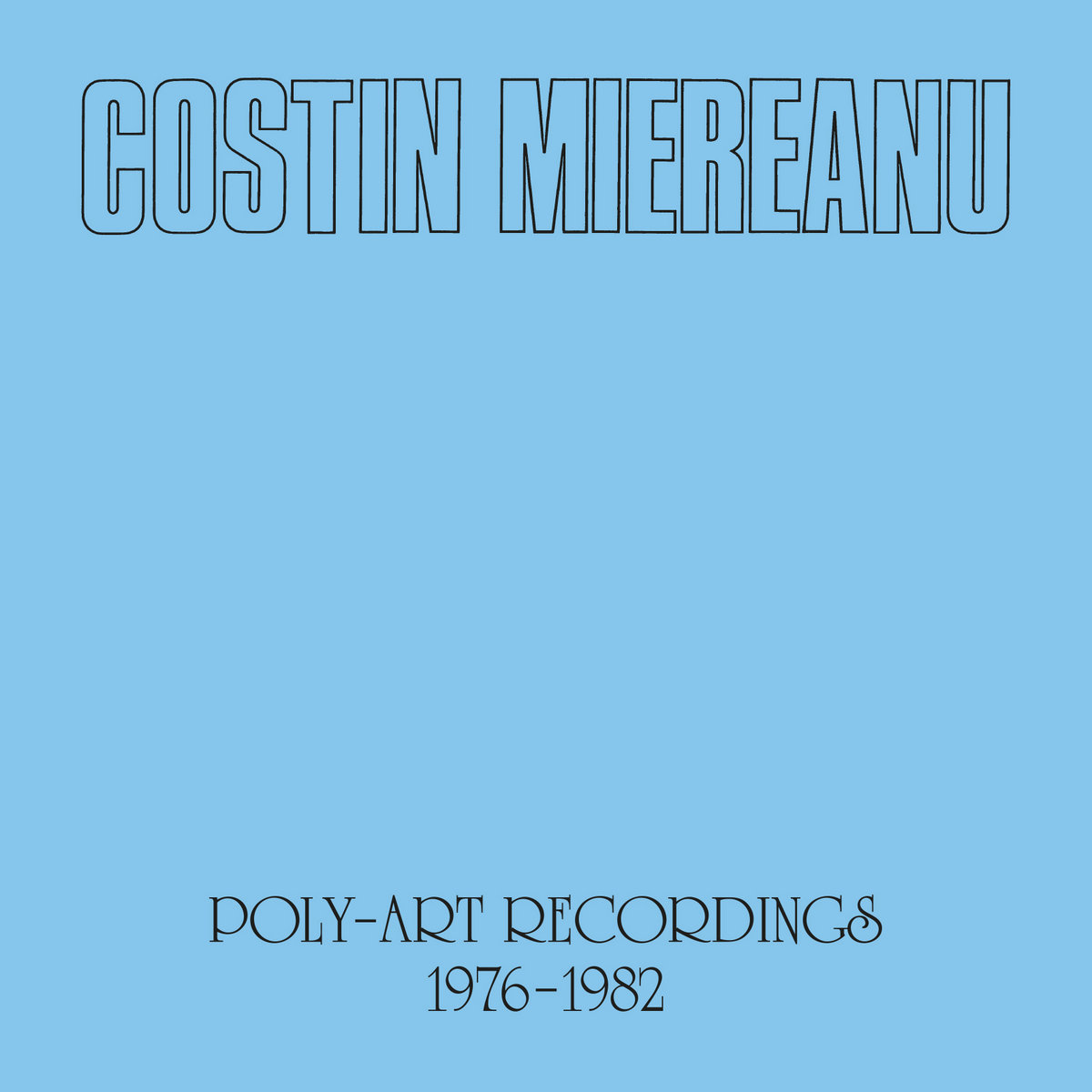 Costin Miereanu – Poly-Art Recordings 1976-1982