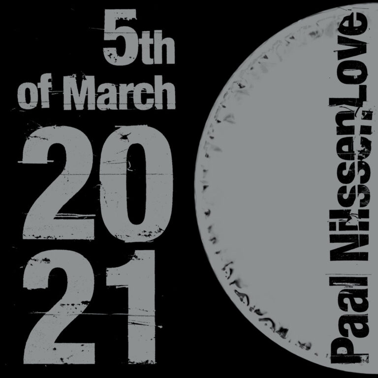 Paal Nilsson-Love – 5th Of March 2021