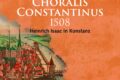Choralis Constantinus 1508
