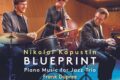 Nikolai Kapustin – Blueprint