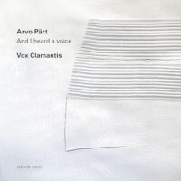 Arvo Pärt – And I heard a voice