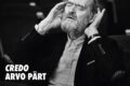 Arvo Pärt – Credo