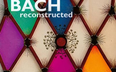 Bach reconstructed – le fessta musicale