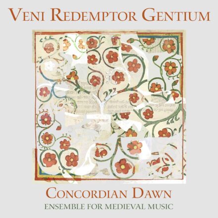 Veni Redemptor Gentium – Concordian Dawn