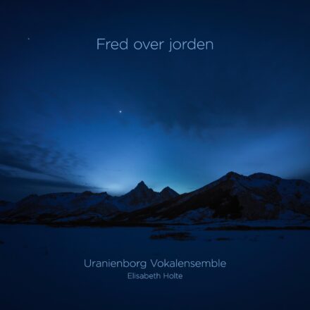 Fred over jorden – Uranienborg Vokalensemble