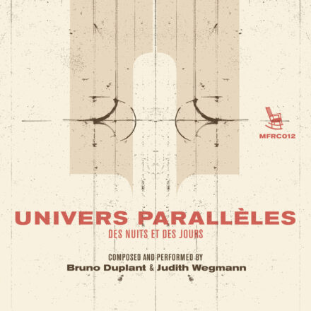 Duplant / Wegmann – Univers Parallèles