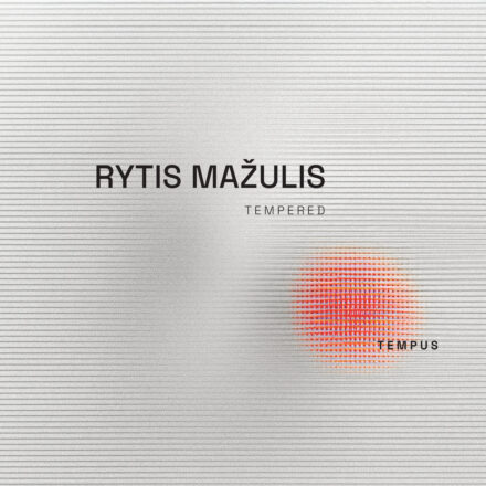 Mažulis – Tempered Tempus