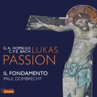 Homilius / CPE Bach – Lukas-Passion (1775)