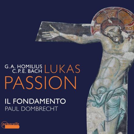 Homilius / CPE Bach – Lukas-Passion (1775)