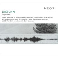 Liao Lin-Ni – Bagatelles