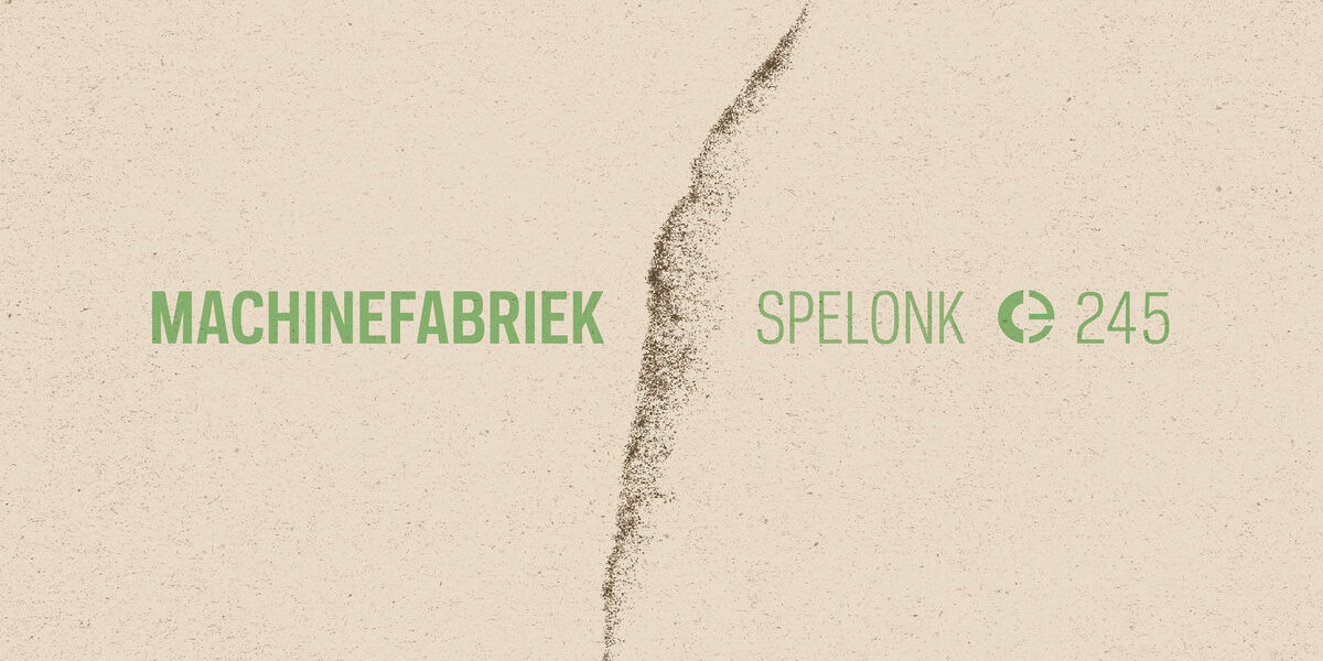 Maschinefabriek – Spelonk
