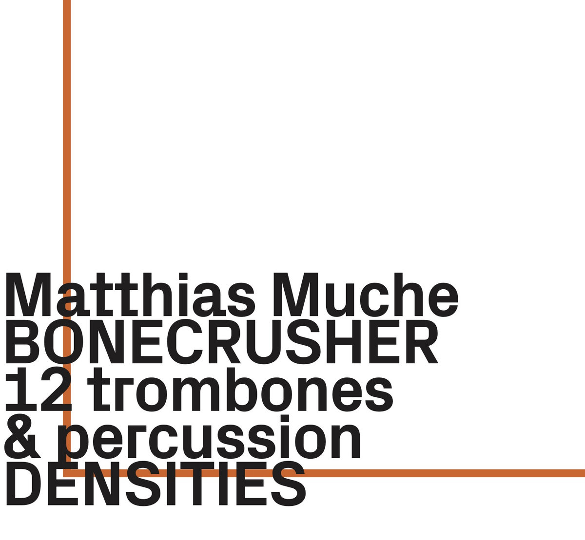 Bonecrusher – Densities